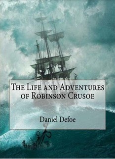 The Life and Adventures of Robinson Crusoe